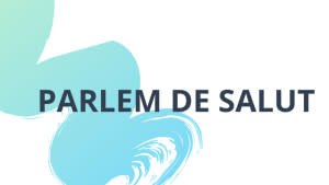 Parlem de salut - Cuca de Ventós