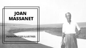 Personatges Ilustres - Joan Massanet i Juli