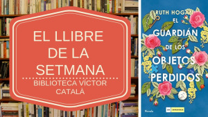 El llibre de la setmana - El guardian de los objetos perdidos (Ruth Hogan)
