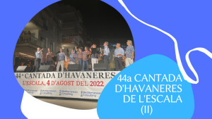 44ª Cantada d'Havaneres de l'Escala II