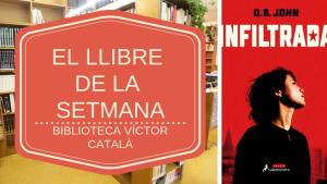 El llibre de la setmana - Infiltrada (D B Jonh)