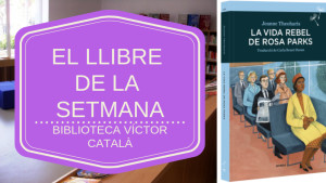El llibre de la setmana - La vida rebel de Rosa Parks
