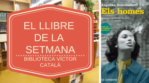El llibre de la setmana - Els homes (Angelika Schrobsdorff) 