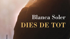 El llibre de la setmana-Dies de tot (Blanca Soler)