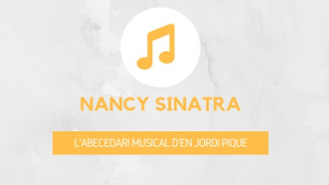L'abecedari musical d'en Jordi Piqué - Nancy Sinatra