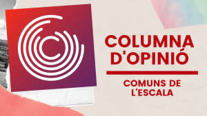 Columna d'opinió - Comuns de  L'Escala