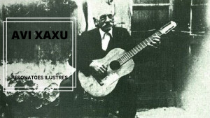 Personatges Ilustres - L'Avi Xaxu