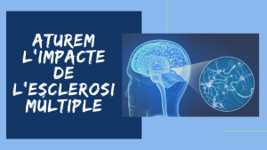 Aturem l’impacte de l’esclerosi múltiple - Fundació Esclerosi Múltiple Girona