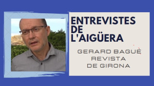 Entrevistes de l'Aigüera - Gerard Bagué
