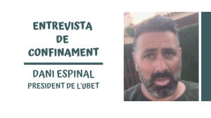 Entrevista de confinament  - Dani Espinal 