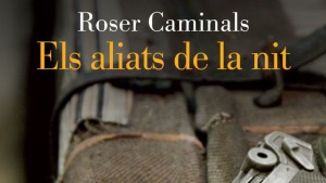 El llibre de la setmana-Els aliats de la nit (Rosa Caminals)