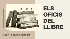 55. Els oficis del llibre - Marta Montañá