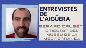 Entrevistes de l'Aigüera -  Gerard Cruset