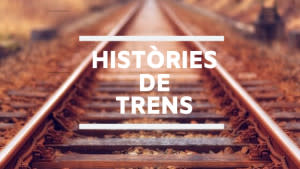 Històries de Trens 24/11/20