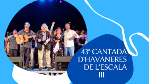 43ª Cantada d'Havaneres de l'Escala III