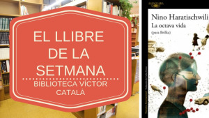 El llibre de la setmana - La octava vida  (Nino Haratischwili)