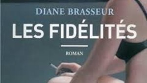 El llibre de la setmana-Fidelitats (Diane Brasseur)