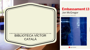El llibre de la setmana - Embassament 13 (Jon McGregor)