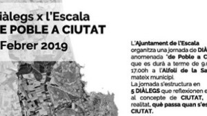 Diàlegs x l'Escala. De poble a Ciutat