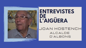 Entrevistes de l'Aigüera - Joan Hostench
