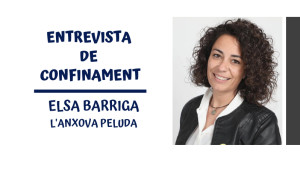 Entrevista de confinament  - Elsa Barriga