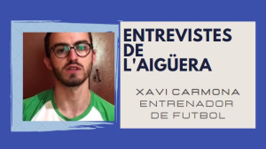 Entrevistes de l'Aigüera -  Xavi Carmona