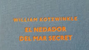 El llibre de la setmana-El nedador del mar secret (Will Kotzwinkle)