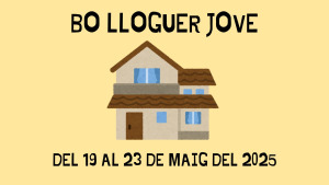Setmana per demanar subvencions al 'Bo Lloguer Jove'