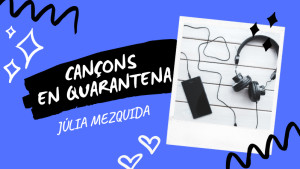 Cançons de Quarentena 25/05/20
