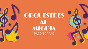 Orquestres al Migdia - Rudy Ventura