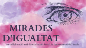 Mirades d'gualtat - Punt d’orientació LGTBIQ+ de L’Escala