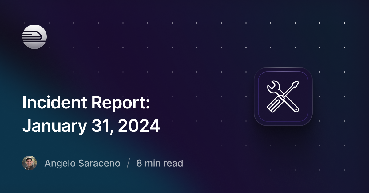 Incident Report January 31st, 2024