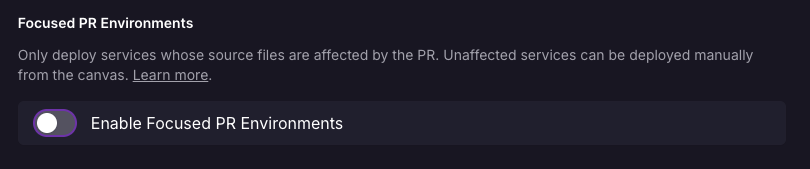 Enable Focused PR Environments toggle in project settings