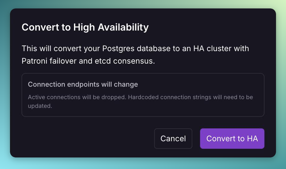 Convert to High Availability confirmation dialog for Postgres