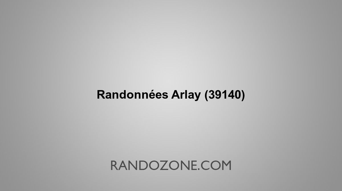Randonnées Arlay 39140 Topos et tracés GPS : les meilleurs itinéraires