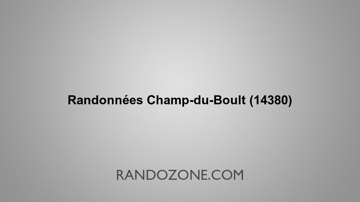 Randonnées Champ-du-Boult 14380 Topos et tracés GPS : les meilleurs ...