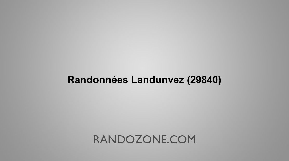 Randonnées Landunvez 29840 Topos et tracés GPS : les meilleurs itinéraires