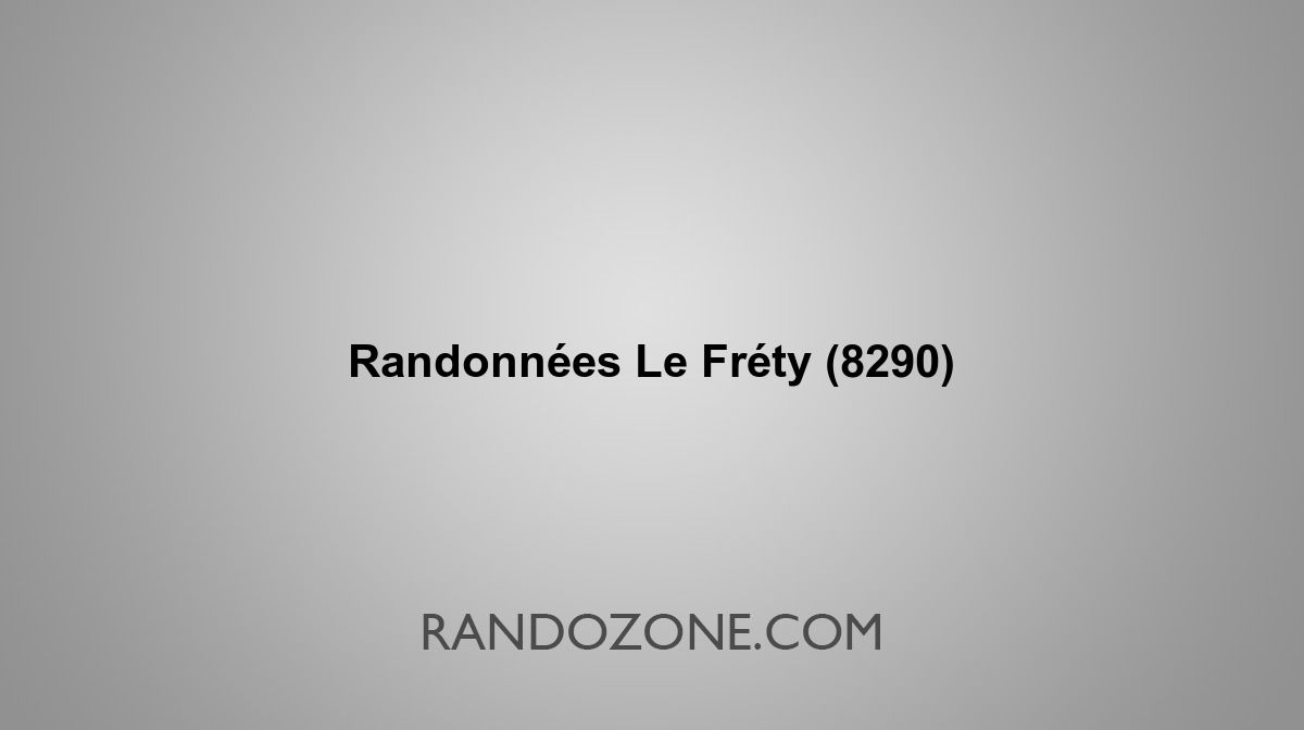 Randonnees Le Frety 8290 Topos Et Traces Gps