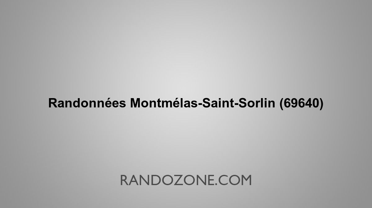 Randonnées Montmélas-Saint-Sorlin 69640 Topos et tracés GPS : les ...