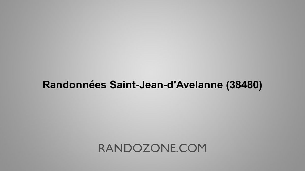 Randonnées Saint-Jean-d'Avelanne 38480 Topos et tracés GPS : les ...