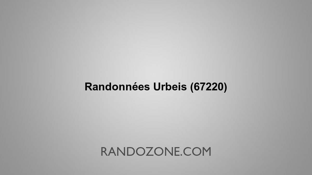 Randonnées Urbeis 67220 Topos et tracés GPS : les meilleurs itinéraires