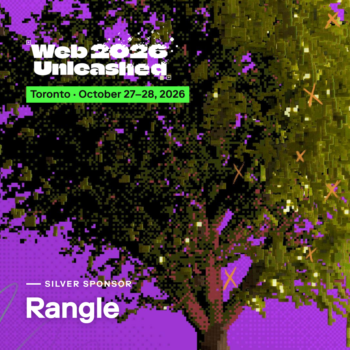 Web Unleashed 2026 key art with the event logo, Toronto, October 27–28, 2026, and Rangle, Silver Sponsor