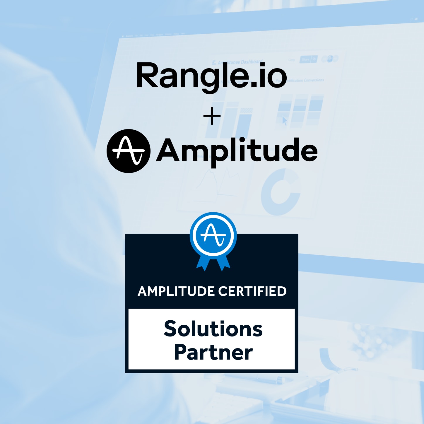 text: Rangle.io + Amplitude (amplitude certified solutions partner)