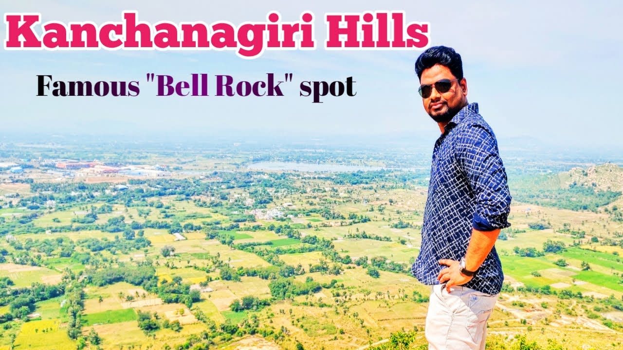 Kanchanagiri Hills | Bell Rock | Ranipet | Weekend Spot | 110 kms from chennai | GS Vasee