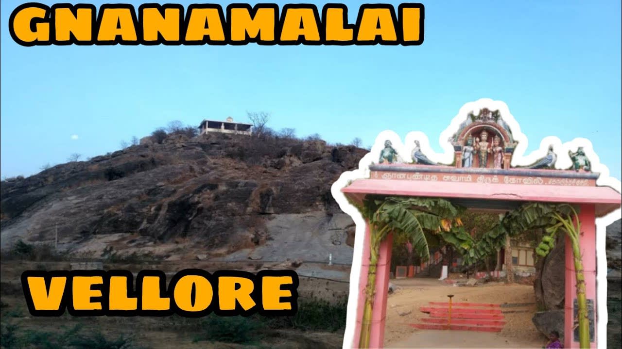 GNANAMALAI MURUGAN TEMPLE | TOURIST SPOT IN VELLORE AND RANIPET | TAMIL