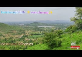 kanchanagiri ❣️ hills beautiful hills near ranipet near Chennai 1 day tourism place full funwith bro