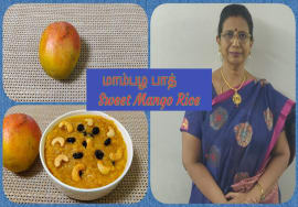 Sweet Mango Bhat |  sweet Mango Pongal | மாம்பழ இனிப்பு பாத் / பொங்கல் – By Mallika Badrinath