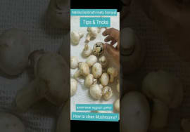 #Shorts 397- Tips & Tricks- Mushroom washing tips – Mallika Badrinath