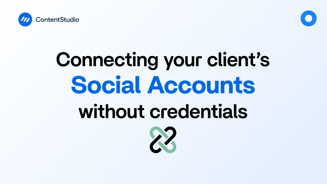 How to easily connect your client's social accounts without credentials 