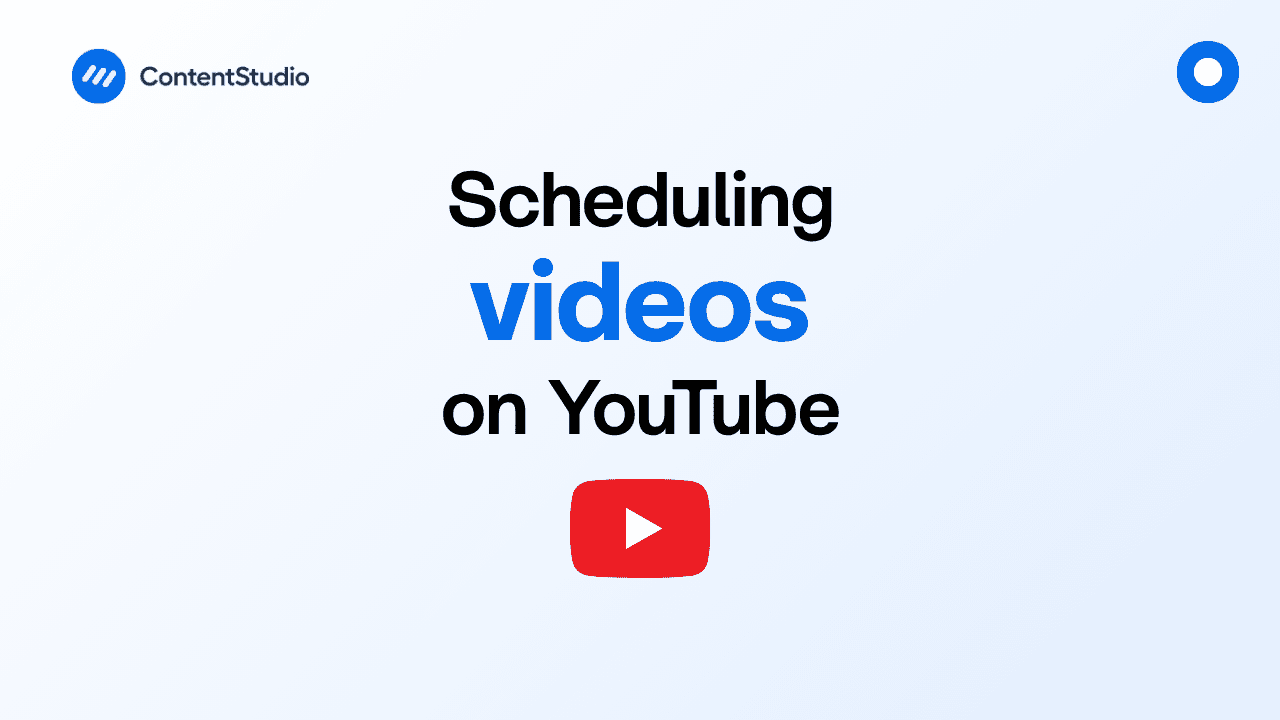 How to schedule YouTube videos